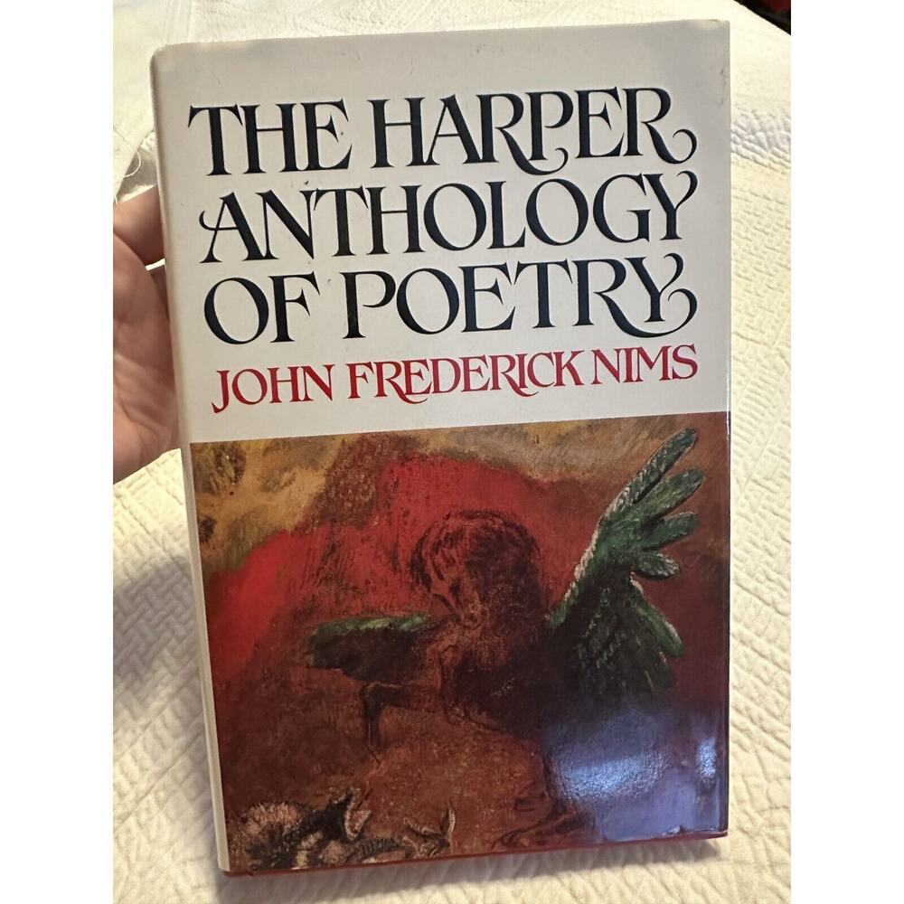 The Harper Anthology of‎ Poetry by John F. Nims (1981, Harper & Row)